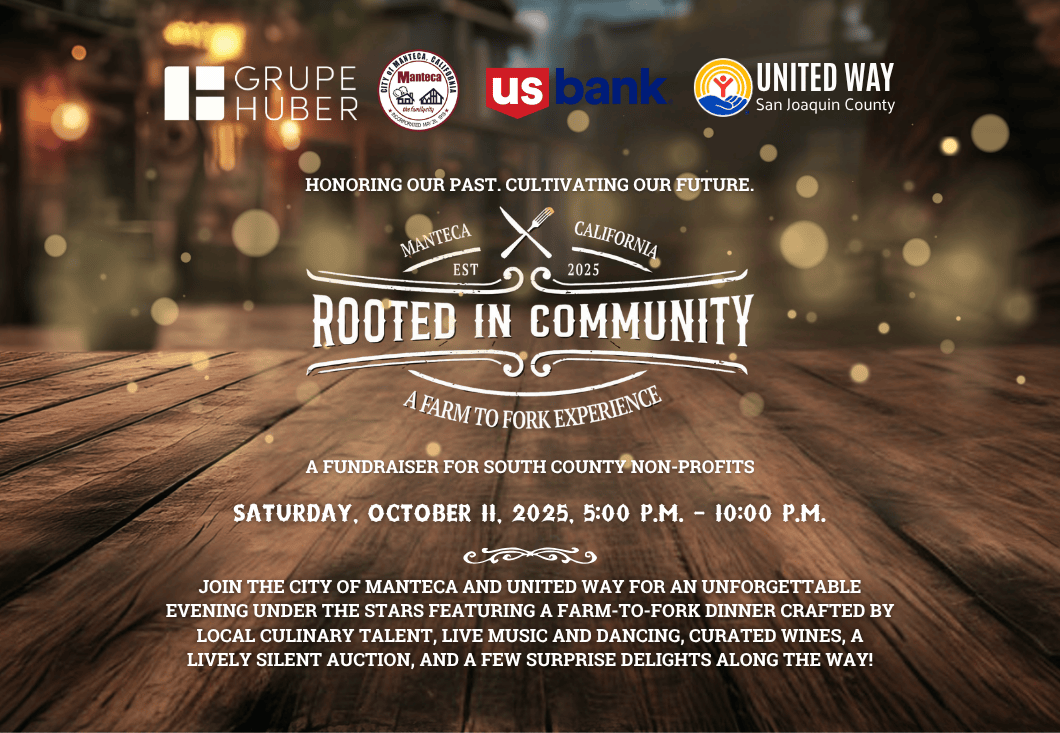 Join us under the string lights for an unforgettable evening in the heart of Downtown Manteca! A Fundraiser for South County Non-profits hosted by United Way of San Joaquin County and the City of Manteca.