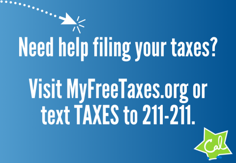 Need help filing your taxes? Visit MyFreeTaxes.org or text TAXES to 211-211